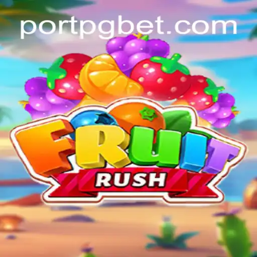 FruitRush: Unveiling the Latest Sensation on PORTPG.COM Platform