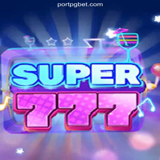 Discover Super777: The Thrilling Slot Experience on PORTPG.COM