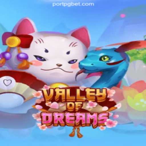 Explore the Enchanting World of ValleyofDreams: A Pioneering Adventure on PORTPG.COM